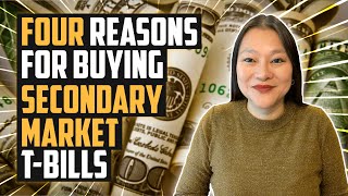 Four Reasons To Buy T-Bills In The Secondary Market | Is The Secondary Market Better