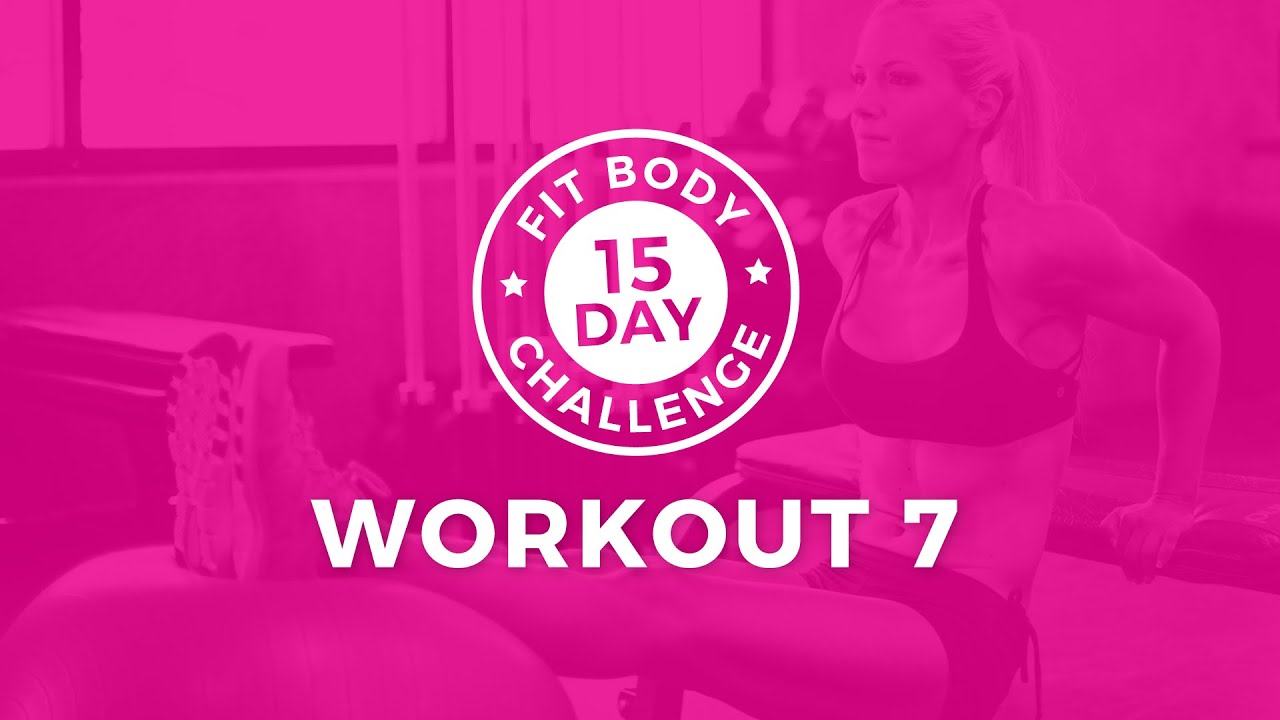 15 Day Challenge - Workout 7