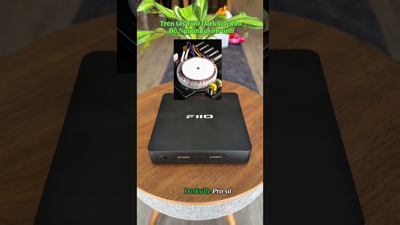 FiiO Darkside Pro là bộ nguồn tuyến tính lọc nhiễu cao cấp