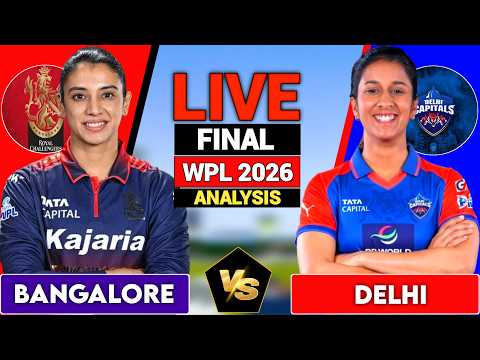 Royal Challengers Bengaluru W vs Delhi Capitals W, FINAL T20 WPL 2026, Live Score & Analysis