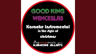 Good King Wenceslas (In the Style of Christmas) (Instrumental Version)