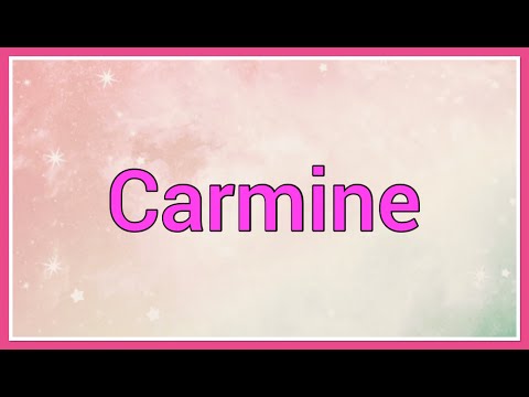 Carmine | Name Origin Meaning Variations