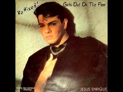Jesús Enrique 'Divine'  -   Girls Out On The Floor (1985)