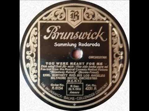 You were meant for me - Earl Burtnett