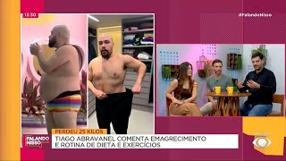 Tiago Abravanel comenta emagrecimento e rotina de dieta e exercícios | FALANDO NISSO