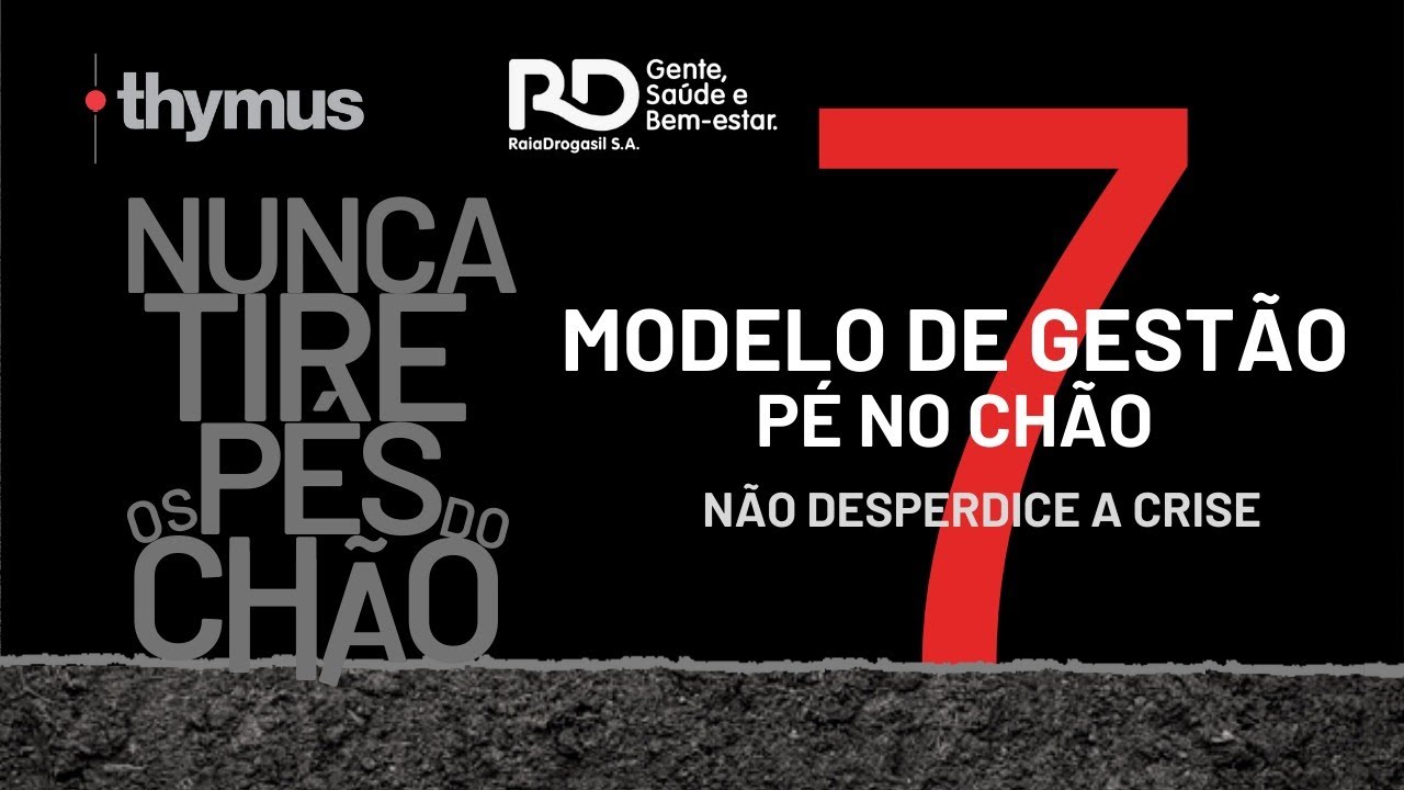 Modelo de Gestão Pé no Chão - Thymus/RD: Nunca Tire os Pés do Chão