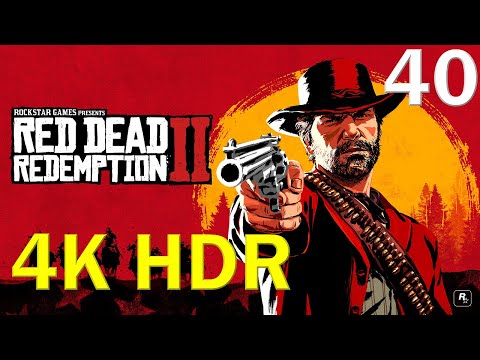 Red Dead Redemption 2 PC 4K HDR Gameplay Walkthrough Part 40: Chapter 6 Beaver Hollow | RTX 2080ti