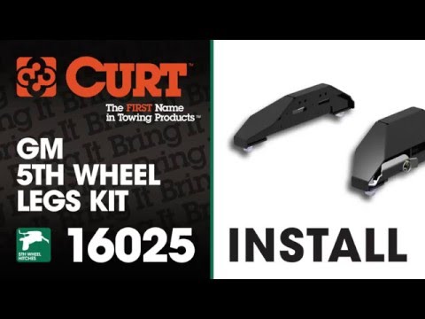 5th Wheel Hitch Install: CURT 16025 GM Leg Kit