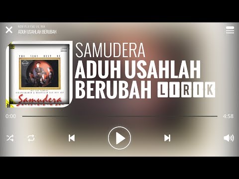 Samudera - Aduh Usahlah Berubah [Lirik]