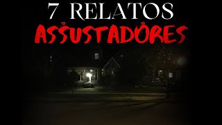 7 Relatos ASSUSTADORES e ESTRANHOS | Histórias de Terror Ep. 129