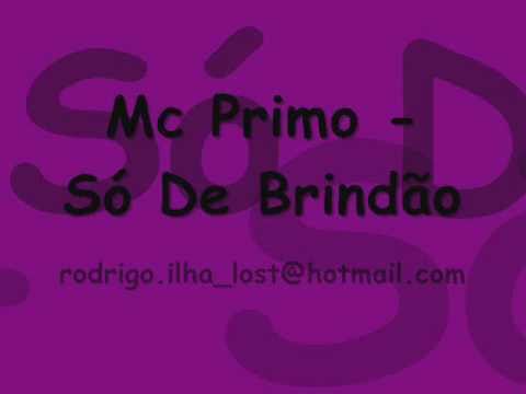 MC PRIMO - SÓ DE BRINDÃO  ♪  ((( NOVA VERSÃO )))