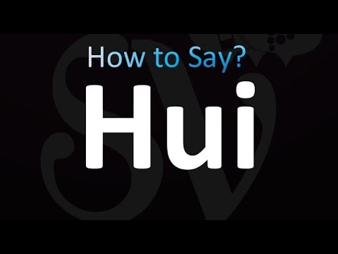 How to Pronounce Hui (correctly!)