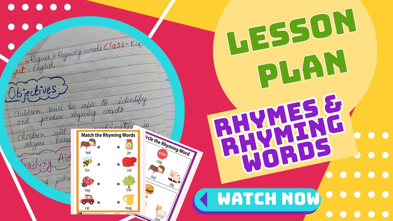 Lesson Plan for Teaching Rhymes & Rhyming Words | English for Early Learners | Teachers’ Resource|