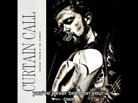 Curtain Call [Jackson Taylor & The Sinners]