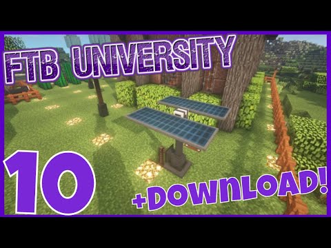 WORLD DOWNLOAD DAY! - FTB University: 10 [Modded Minecraft | 1.12.2 | Quests]