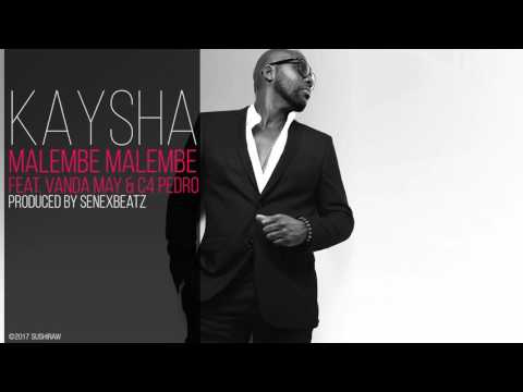 Kaysha - Malembe malembe (feat. Vanda May & C4 Pedro)