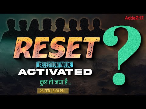 RESET: Selection Mode Activated 🔥 | कुछ तो नया है... | Biggest Surprise by Adda247