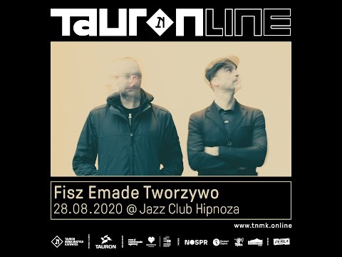 Fisz Emade Tworzywo live @TNMKonline 28.08.2020