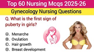 Top 60 Nursing Mcqs 2025-26 | Gynecology nursing mcqs | NORCET | RRB | BSC | NCLEX | ANM | GNM Mcqs