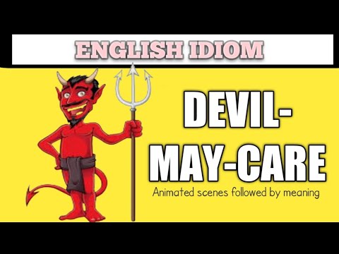Devil-may-care | English Idiom | Animated scenes followed by meaning