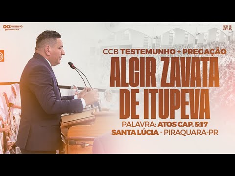 CCB ALCIR DE ITUPEVA - SANTA LÚCIA - PIRAQUARA-PR (TESTEMUNHO + PREGAÇÃO)