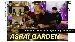 OPENING NIGHT of Asrai Garden! | Ep 57 | Wayward Machine Co