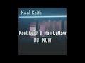 Kool Keith & Haji Outlaw - OUT NOW ON ALL PLATFORMS