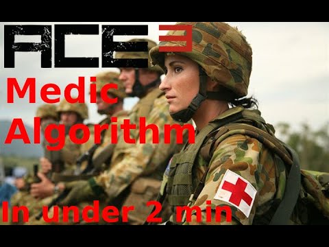 [ARMA 3] How to Medic in 2 minutes [ACE3]
