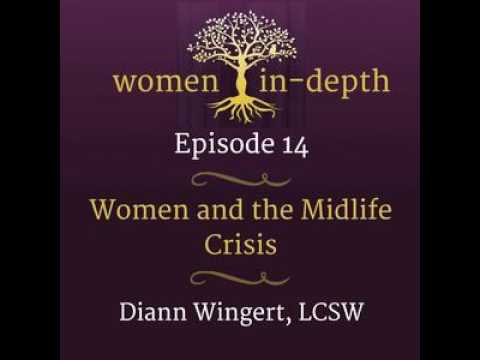 14: Women and the Midlife Crisis with Diann Wingert, LCSW