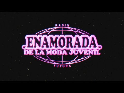 SUU - ENAMORADA DE LA MODA JUVENIL (Versión Radio Futura)
