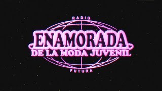 SUU - ENAMORADA DE LA MODA JUVENIL (Versión Radio Futura)