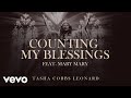 Tasha Cobbs Leonard Mary Mary Counting My Blessings Feat Mary Mary Official Audio