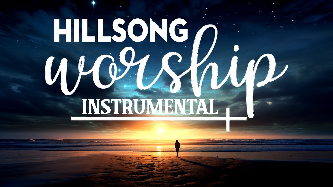 Soft Hillsong Worship Instrumental Music 🎶 Inspiring Christian Piano for Relaxation 70