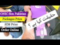 onic network pakistan | onic sim order | onic app | onic sim packages