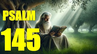 Psalm 145 | Great Is the Lord (KJV)