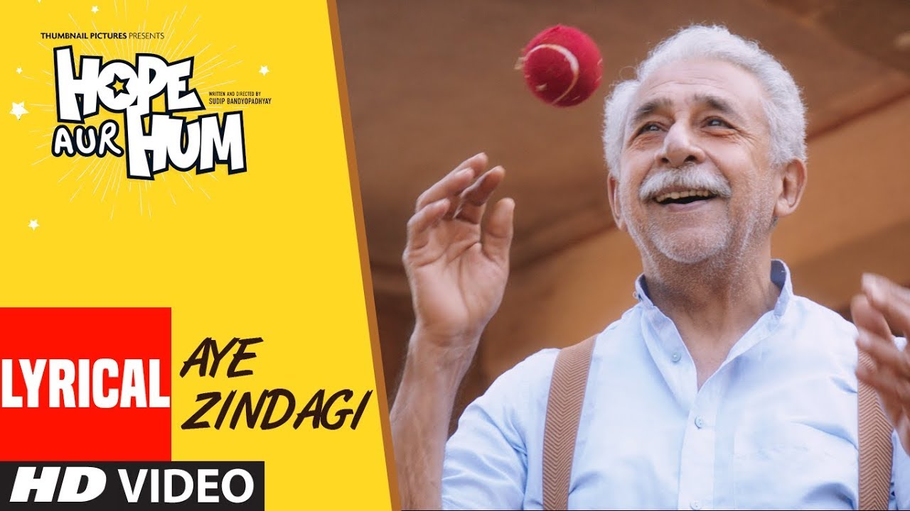 Aye Zindagi Lyrics  | Hope Aur Hum | Naseeruddin Shah | Shaan | Rupert Fernandes