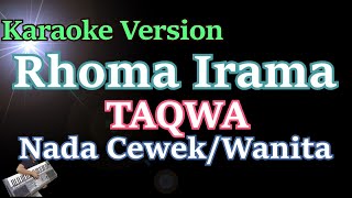 Download lagu Rhoma Irama - Taqwa (Karaoke Nada Cewek/Wanita) Mix mp3