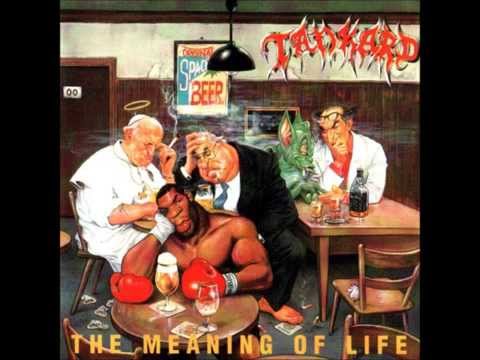 Tankard - The Meaning Of Life (Full Album)