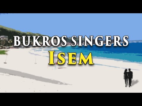 ISEM - Bukros Singers (Lyric Video) OPM, Ilokano