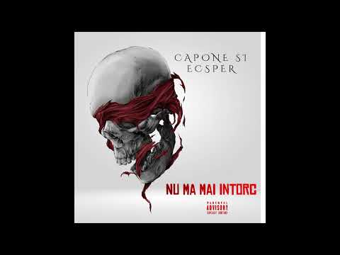 CAPONE SI ECSPER -  Nu ma mai intorc