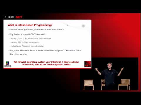 future:net 2017 - Transformation to Vendor – Agnostic Intent – Based Networking