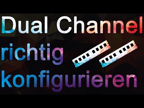 Dual Channel richtig konfigurieren mit 2, 3 und 4 RAM Modulen