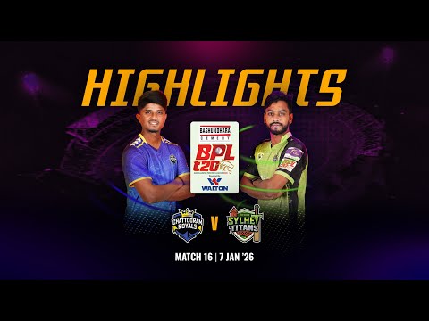 Match 16 Highlights | Chattogram Royals 🆚 Sylhet Titans | BPL 2026