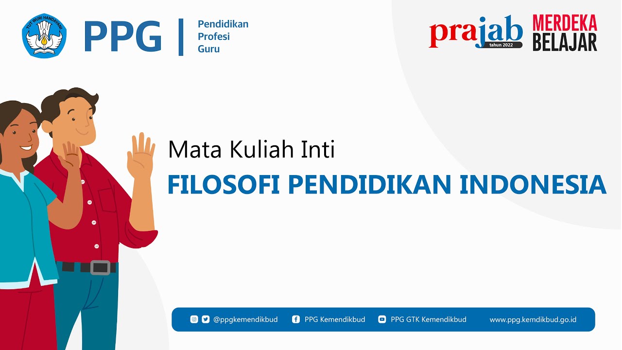 1 FILOSOFI PENDIDIKAN INDONESIA - VIDEO PENGANTAR MODUL PENDIDIKAN PROFESI GURU