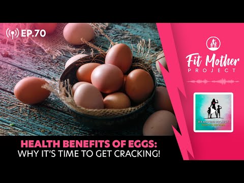 FMP Podcast Ep.70 - Health Benefits Of Eggs: Why It’s Time To Get Cracking!