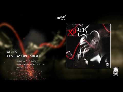 Xirek   One More Night