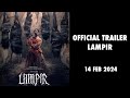LAMPIR - Official Final Trailer