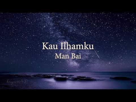 8D | Man Bai - Kau Ilhamku [Lirik]