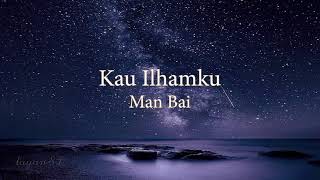 Download lagu 8D | Man Bai - Kau Ilhamku [Lirik] mp3