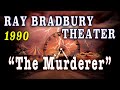 The Murderer 1990 Best Episode Of Ray Bradbury Theater